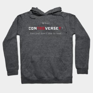 What Controversey? dark Hoodie